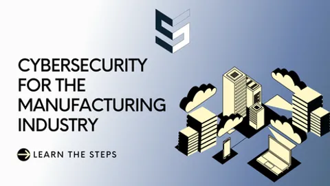 The manufacturing industry was the most targeted by cyberattacks in 2021