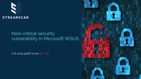 CRITICAL Security Vulnerability in Microsoft WSUS CVE-2025-59287 (score of 9.8/10)