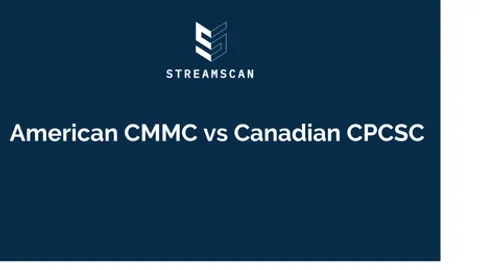 American CMMC vs Canadian CMMC (CPCSC)