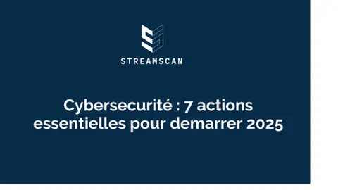 Priorités en cybersécurité des responsables TI : 7 actions essentielles pour bien commencer l'année 2025